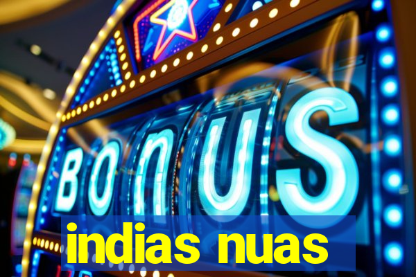 indias nuas